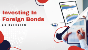 Investing In Foreign Bonds